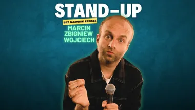 Marcin Zbigniew Wojciech: stand-up w Wejherowie